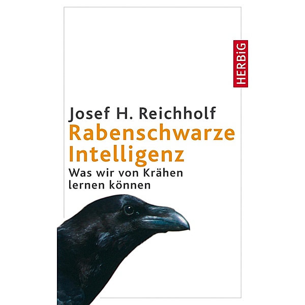 Rabenschwarze Intelligenz, Josef H. Reichholf