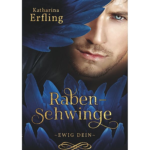 Rabenschwinge / Raben-Trilogie Bd.2, Katharina Erfling