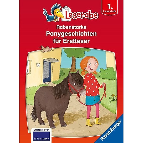 Rabenstarke Ponygeschichten für Erstleser - Leserabe ab 1. Klasse - Erstlesebuch für Kinder ab 6 Jahren, Julia Breitenöder, Katja Reider