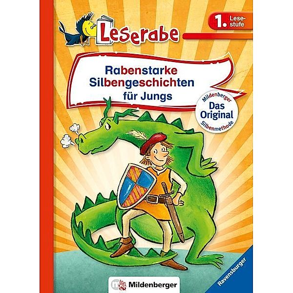 Rabenstarke Silbengeschichten für Jungs - Leserabe 1. Klasse - Erstlesebuch für Kinder ab 6 Jahren, Katja Reider, Claudia Ondracek