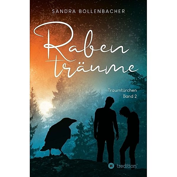 Rabenträume - Traumtürchen Band 2, Sandra Bollenbacher