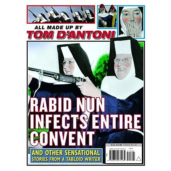 Rabid Nun Infects Entire Convent, Tom D'Antoni