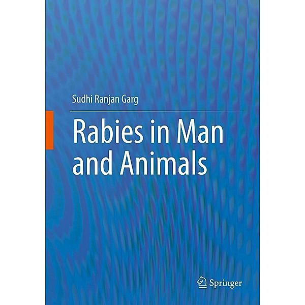 Rabies in Man and Animals, Sudhi Ranjan Garg