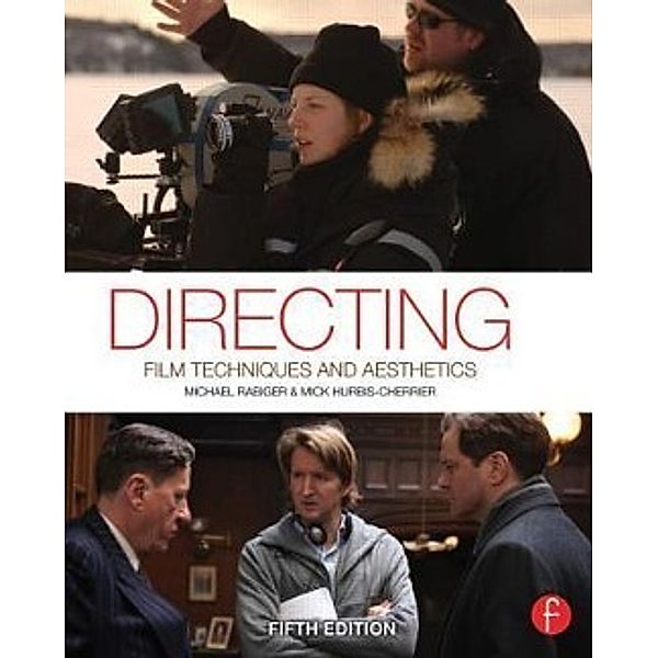 Rabiger, M: Directing, Michael Rabiger