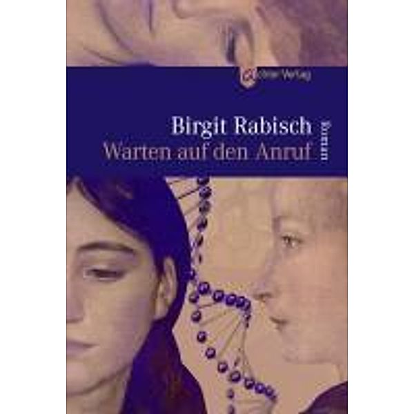 Rabisch, B: Warten auf den Anruf, Birgit Rabisch