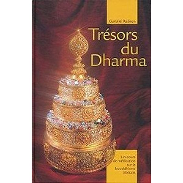 Rabten, G: Trésors du Dharma, Geshe Rabten