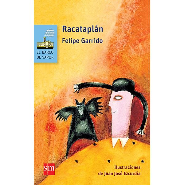 Racataplán / El Barco de Vapor Azul, Felipe Garrido