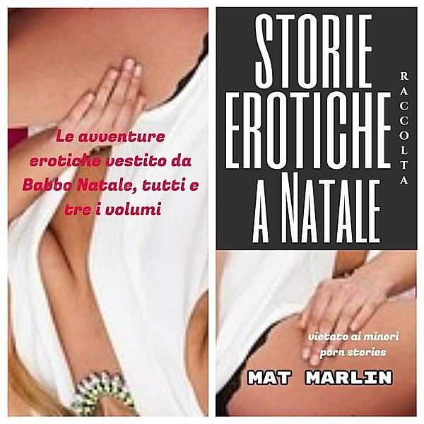 Raccolte storie erotiche a Natale, Mat Marlin