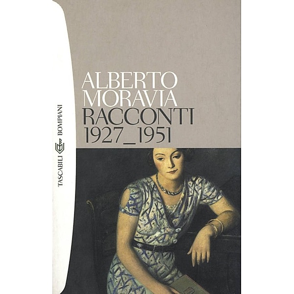 Racconti (1927-1951), Alberto Moravia