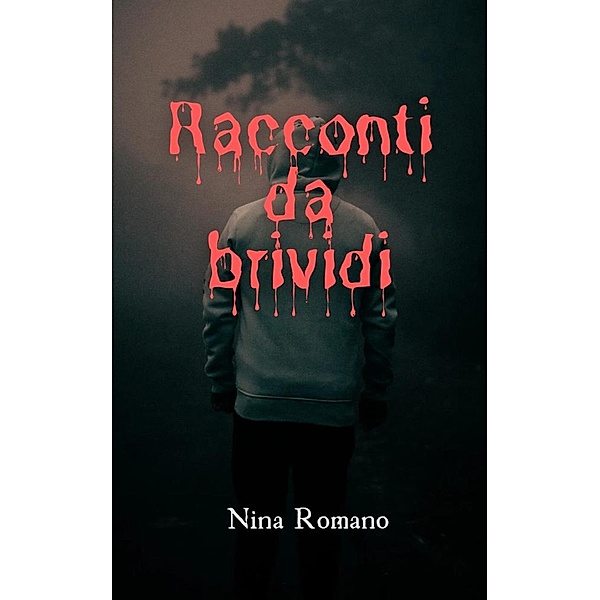 Racconti da brividi / Racconti da brividi, Nina Romano