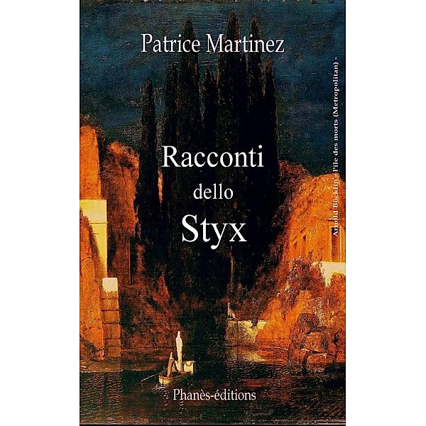 Racconti dello Styx, Patrice Martinez