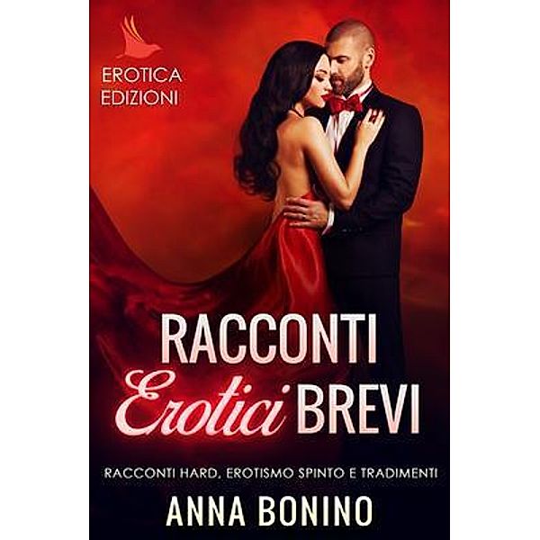 Racconti erotici brevi / Ashley Mullins, Anna Bonino