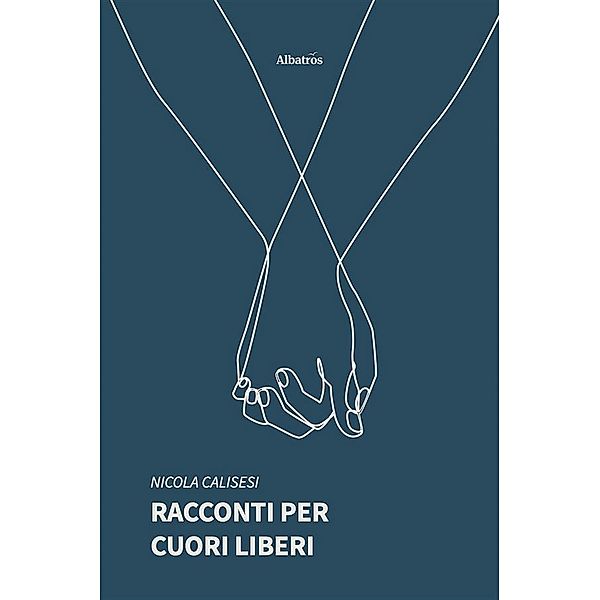 Racconti per cuori liberi, Nicola Calisesi