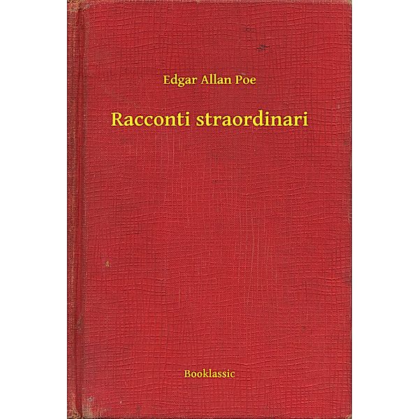 Racconti straordinari, Edgar Allan Poe