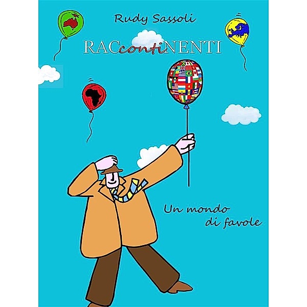 RACcontiNENTI, Rudy Sassoli