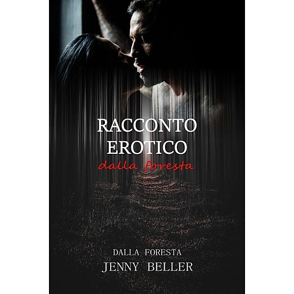 Racconto erotico dalla foresta, Jenny Beller