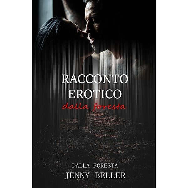 Racconto erotico dalla foresta, Jenny Beller