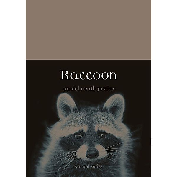 Raccoon / Animal, Justice Daniel Heath Justice