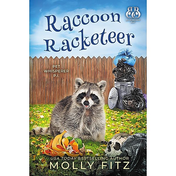 Raccoon Racketeer (Pet Whisperer P.I., #7) / Pet Whisperer P.I., Molly Fitz