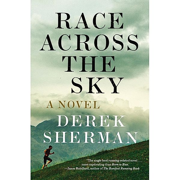 Race Across the Sky, Derek Sherman