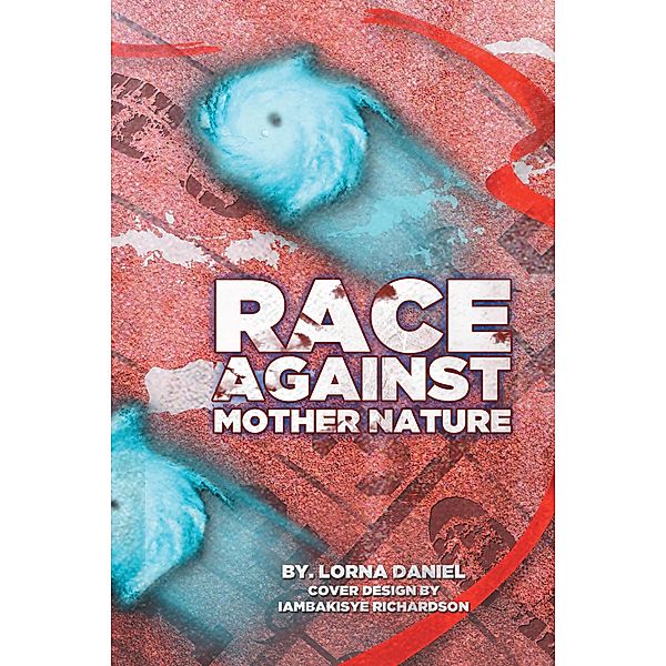Race Against Mother Nature, Lorna Daniel