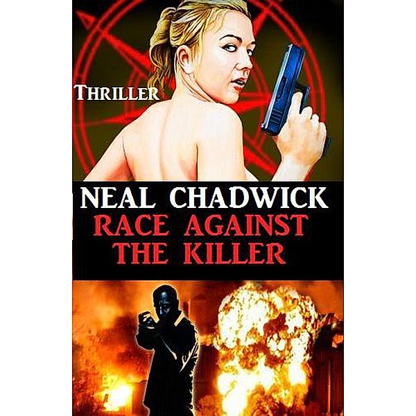 Race Against the Killer, Neal Chadwick
