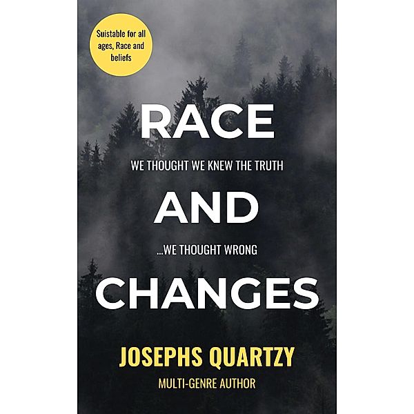 Race and Changes, Josephs Quartzy