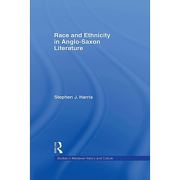 Race and Ethnicity in Anglo-Saxon Literature, Stephen Harris