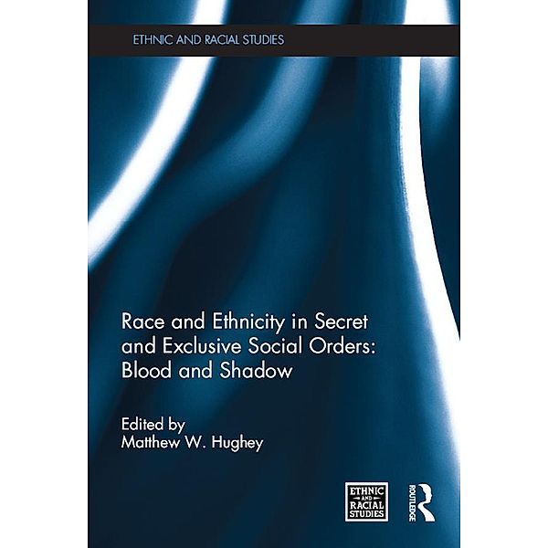 Race and Ethnicity in Secret and Exclusive Social Orders