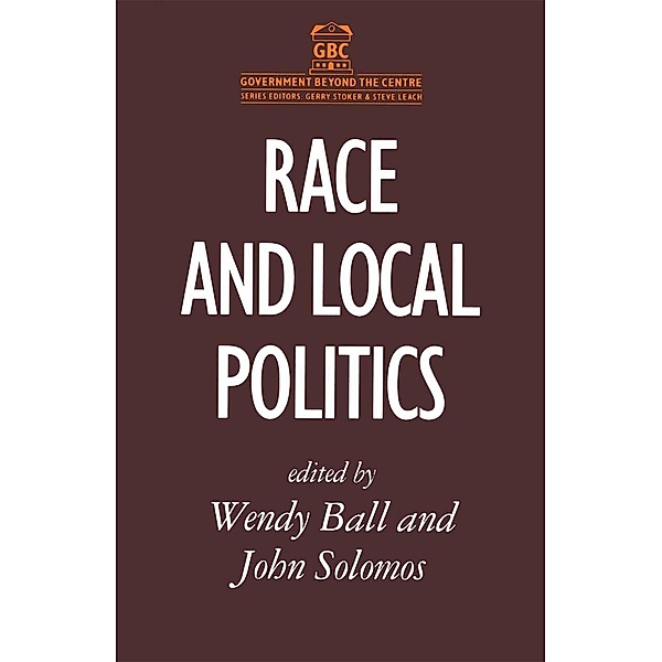 Race and Local Politics, Wendy Ball, John Solomos