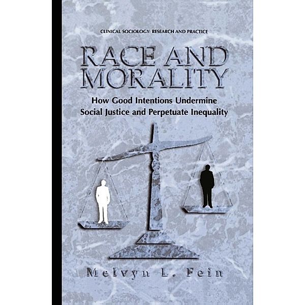 Race and Morality / Clinical Sociology: Research and Practice, Melvyn L. Fein