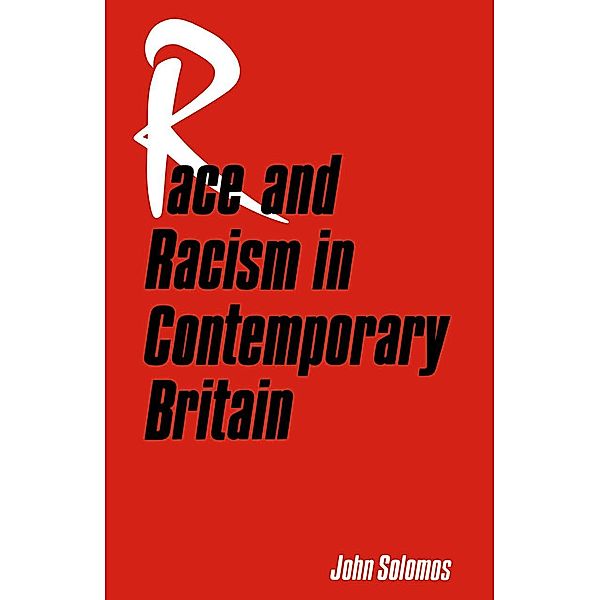 Race and Racism in Contemporary Britain, John Solomos