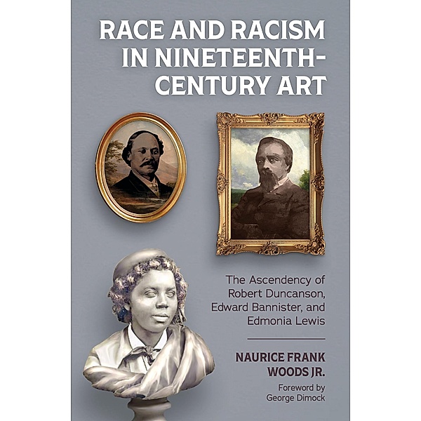 Race and Racism in Nineteenth-Century Art, Naurice Frank Woods