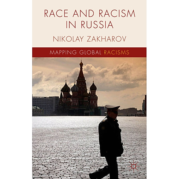 Race and Racism in Russia, N. Zakharov