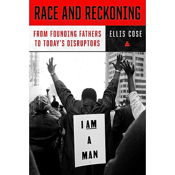 Race and Reckoning, Ellis Cose