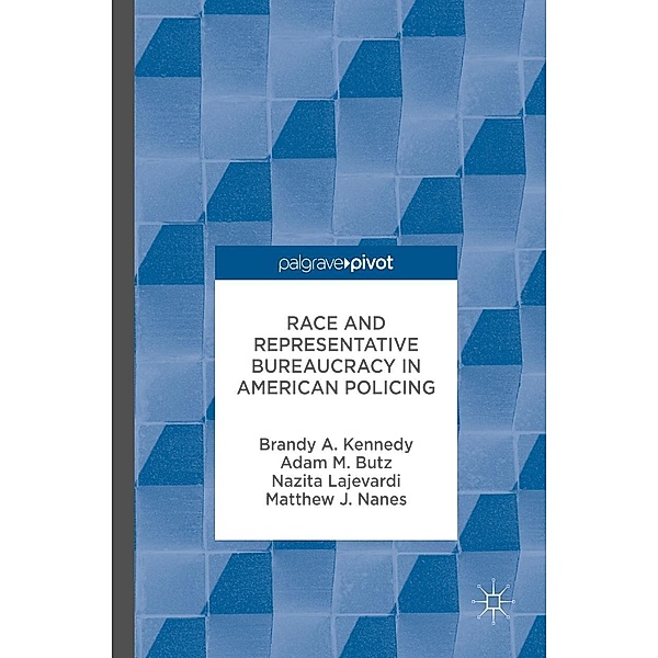 Race and Representative Bureaucracy in American Policing / Progress in Mathematics, Brandy A. Kennedy, Adam M. Butz, Nazita Lajevardi, Matthew J. Nanes