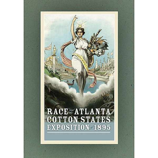 Race and the Atlanta Cotton States Exposition of 1895, Theda Perdue