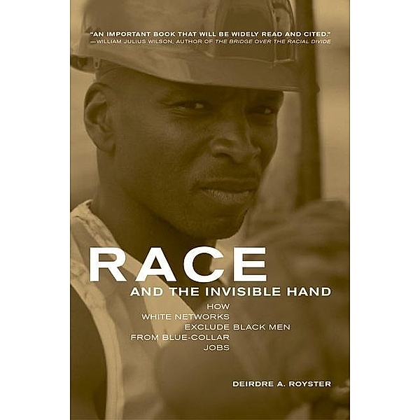 Race and the Invisible Hand, Deirdre Royster