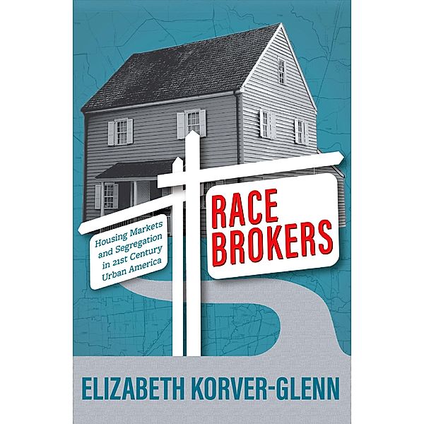 Race Brokers, Elizabeth Korver-Glenn