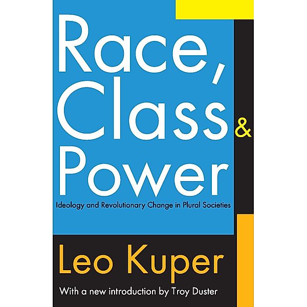 Race, Class, and Power, Leo Kuper