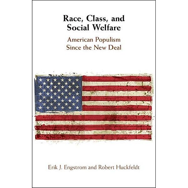 Race, Class, and Social Welfare, Erik J. Engstrom