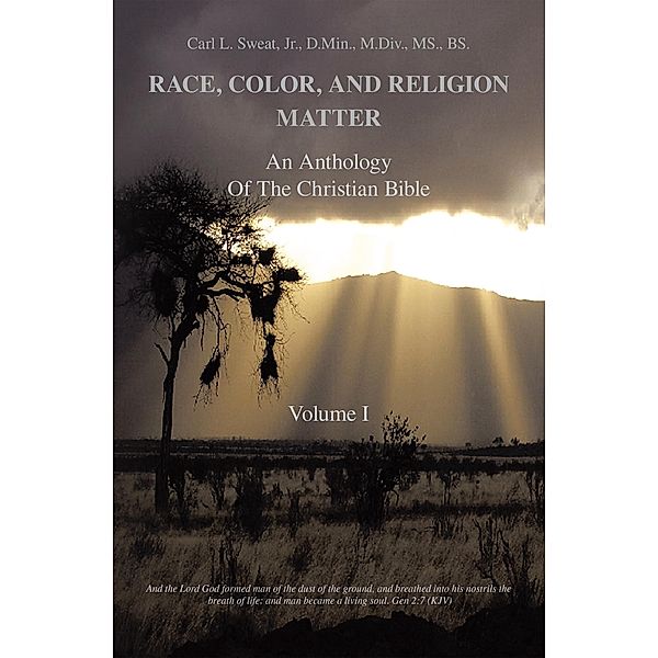 Race, Color, and Religion Matter, Carl L. Sweat Jr. D. Min M. Div BS