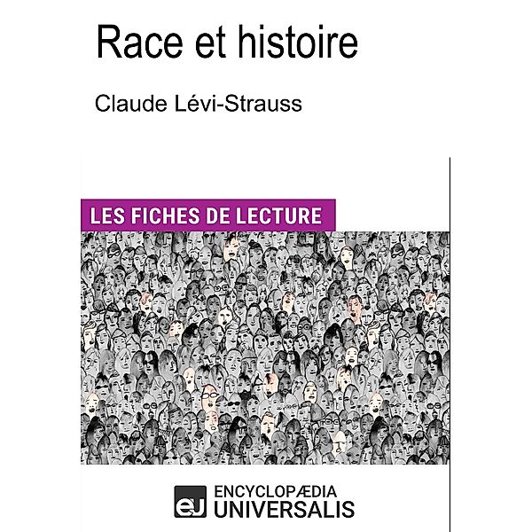 Race et histoire de Claude Lévi-Strauss, Encyclopaedia Universalis