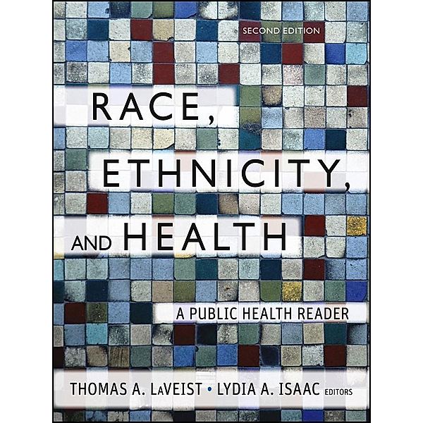 Race, Ethnicity, and Health / Public Health/Vulnerable Populations