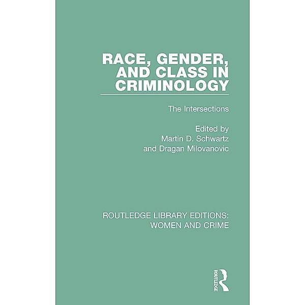 Race, Gender, and Class in Criminology