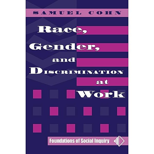 Race, Gender, And Discrimination At Work, Samuel Cohn