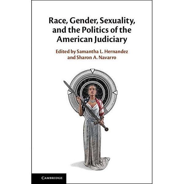 Race, Gender, Sexuality, and the Politics of the American Judiciary