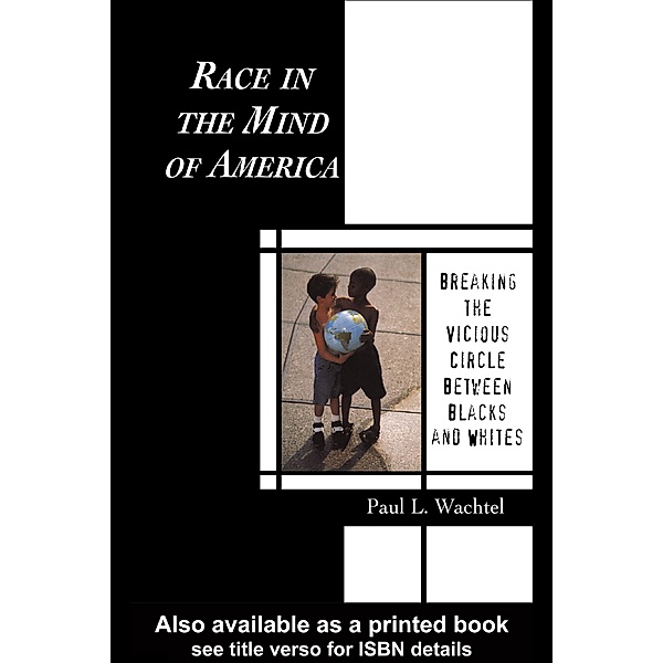 Race in the Mind of America, Paul L. Wachtel