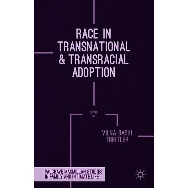 Race in Transnational and Transracial Adoption, Vilna Bashi Treitler
