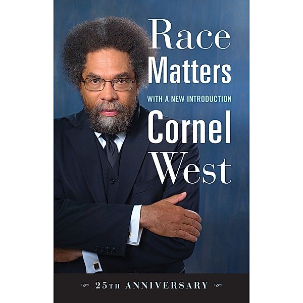 Race Matters, 25th Anniversary, Cornel West